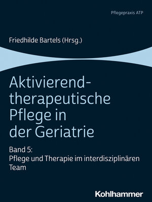 cover image of Aktivierend-therapeutische Pflege in der Geriatrie